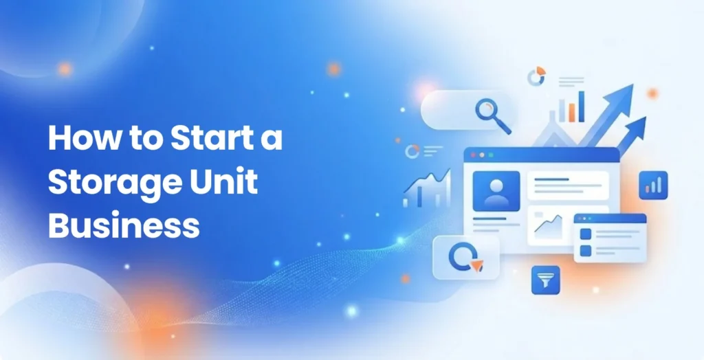 How to Start a Storage Unit Business